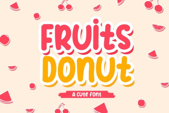 Fruits Donut: The Playful Display Font for Bright, Engaging Designs